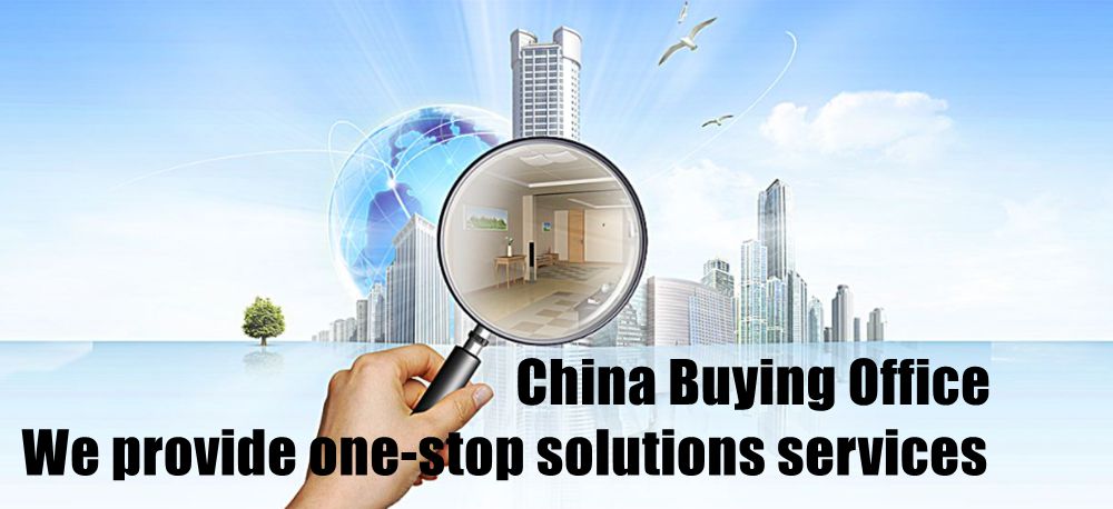 China Buying Office We Provide One-Stop solutions services